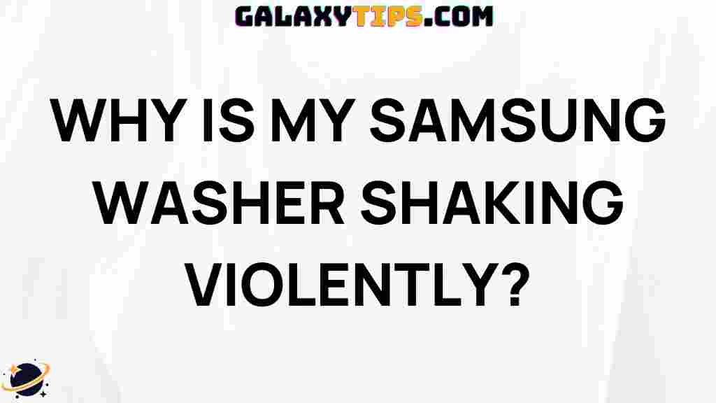 troubleshooting-tips-samsung-washer-shaking
