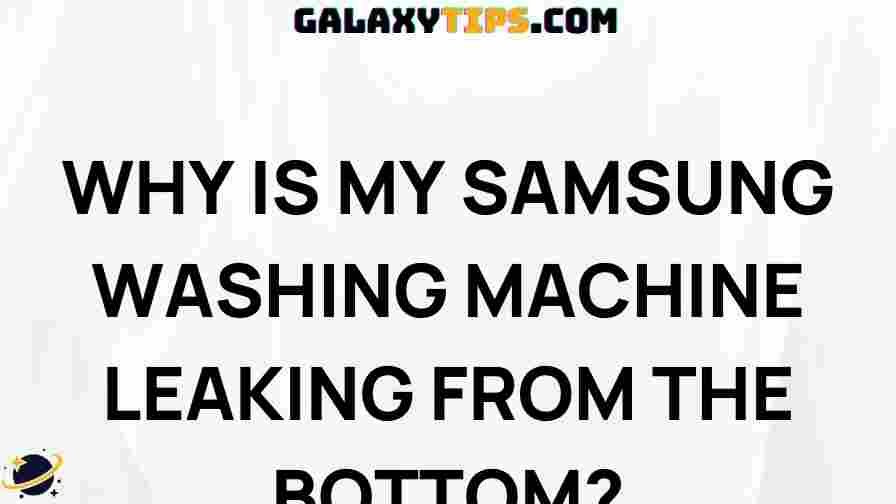 troubleshooting-samsung-washing-machine-leaks