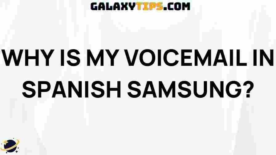 change-voicemail-language-samsung