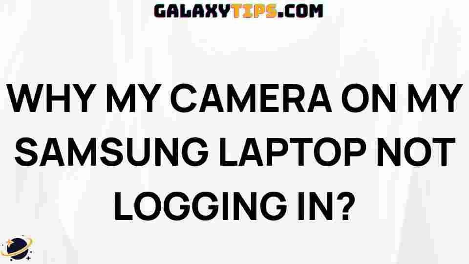 samsung-laptop-camera-login-issues