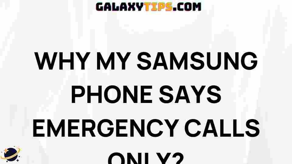 troubleshooting-why-samsung-phone-emergency-calls