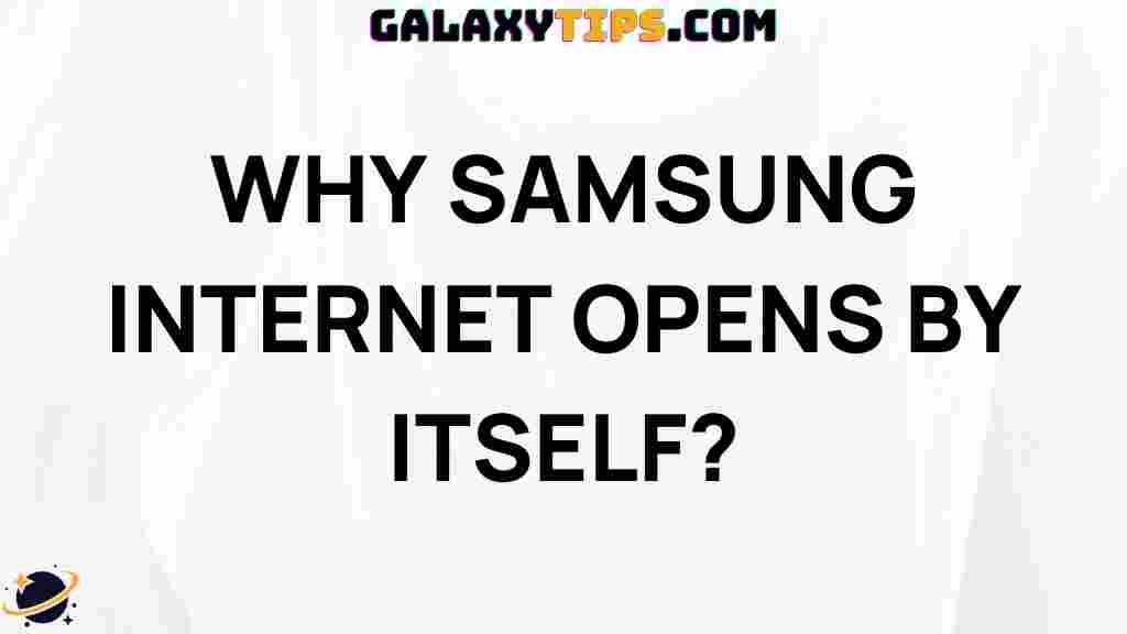 samsung-internet-keeps-opening