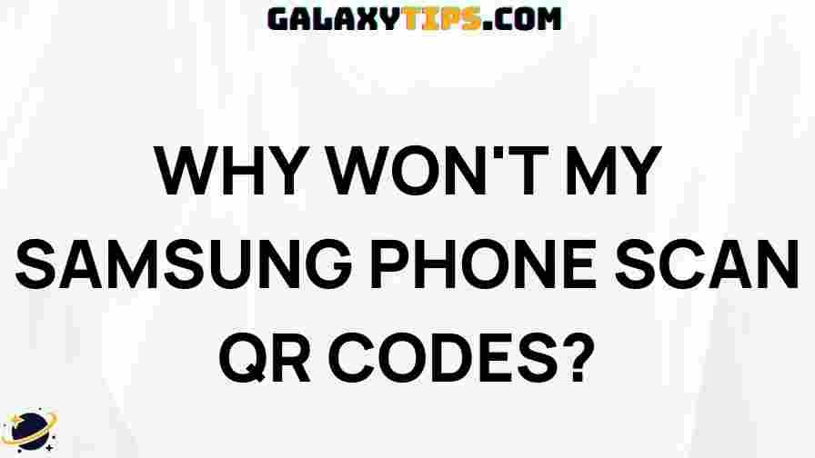 troubleshooting-samsung-qr-codes